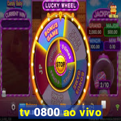 tv 0800 ao vivo